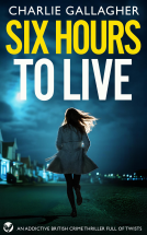 book cover for Six Hours To Live