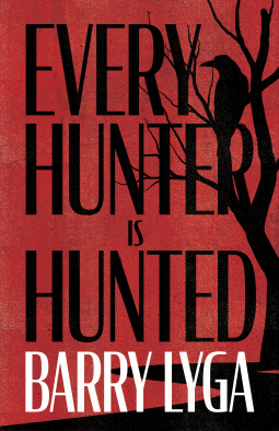 book cover for Every Hunter Is Hunted