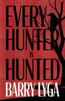 book cover for Every Hunter Is Hunted