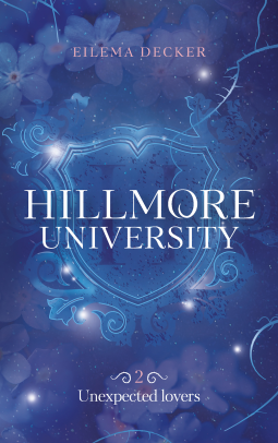 Couverture du livre pour Hillmore University - tome 2 - Unexpected lovers