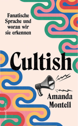 Buchcover für Cultish. Fanatische Sprache und woran wir sie erkennen