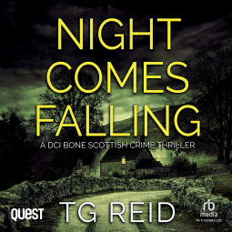book cover for Night Comes Falling: A DCI Bone Scottish Crime Thriller