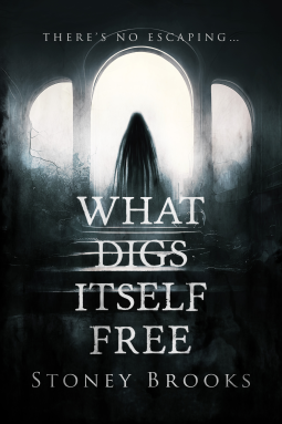 book cover for What Digs Itself Free