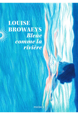 Couverture du livre pour Bleue comme la rivière