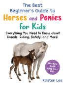 book cover for The Best Beginner's Guide to Horses and Ponies for Kids