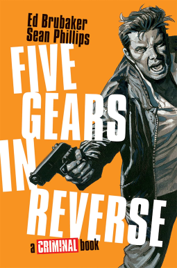 book cover for Five Gears In Reverse: A Criminal Book