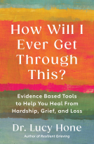 book cover for How Will I Ever Get Through This?