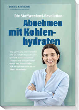 Buchcover für Die Stoffwechsel-Revolution – Abnehmen mit Kohlenhydraten