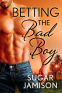 Cover Image: Betting the Bad Boy
