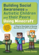 book cover for Building Social Awareness in Autistic Children and their Peers Using Minecraft®