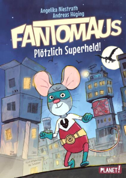Buchcover für Fantomaus 1: Plötzlich Superheld!