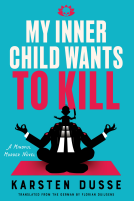 book cover for My Inner Child Wants to Kill