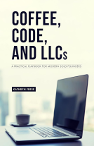 book cover for Coffee, Code, and LLCs