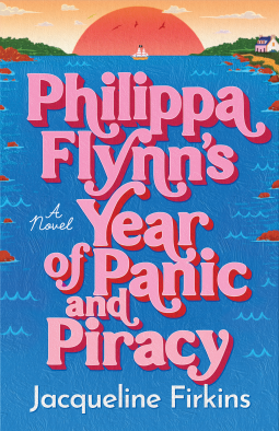 book cover for Philippa Flynn's Year of Panic and Piracy