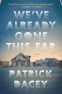 Cover Image: We've Already Gone This Far