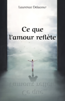 Couverture du livre pour Ce que l’amour reflète