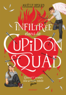 Couverture du livre pour Infiltrée dans la Cupidon Squad
