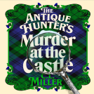 book cover for The Antique Hunter's: Murder at the Castle