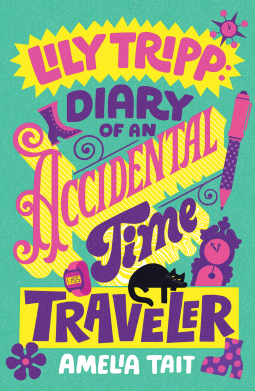 book cover for Lily Tripp: Diary of an Accidental Time Traveler