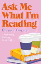 book cover for Ask Me What I’m Reading