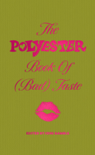 book cover for The Polyester Book of (Bad) Taste