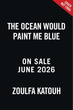 book cover for The Ocean Would Paint Me Blue