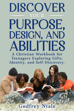 book cover for Discover Your Purpose, Design, and Abilities