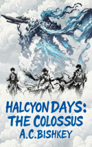 book cover for Halcyon Days: The Colossus