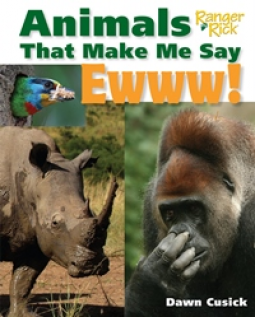 book cover for Animals That Make Me Say Ewww! (National Wildlife Federation)