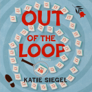 book cover for Out of the Loop