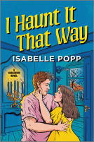 book cover for I Haunt It That Way