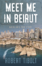 book cover for Meet Me in Beirut