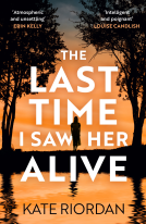 book cover for The Last Time I Saw Her Alive