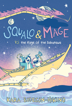 book cover for Squalo & Mage vs. the Rage of the Bakunawa