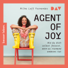 Buchcover für Agent of Joy. Wie du dich selbst feierst, wenn es niemand anderes tut