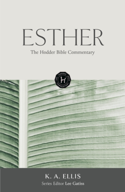 book cover for The Hodder Bible Commentary: Esther