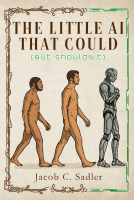 book cover for The Little AI That Could (But Shouldn't)