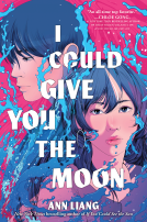 book cover for I Could Give You The Moon