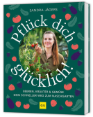 Buchcover für Pflück dich glücklich!