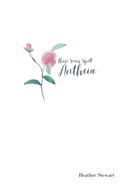 book cover for These Scars Spell Antheia