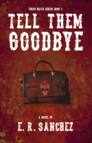 book cover for Tell Them Goodbye
