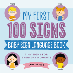 book cover for My First 100 Signs: Baby Sign Language Book