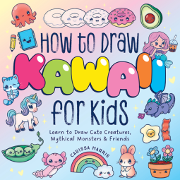 book cover for How to Draw Kawaii For Kids