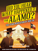 book cover for Did You Hear What Happened at the Alamo?