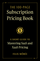 book cover for The 100-Page Subscription Pricing Book