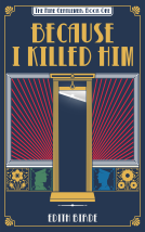book cover for Because I Killed Him