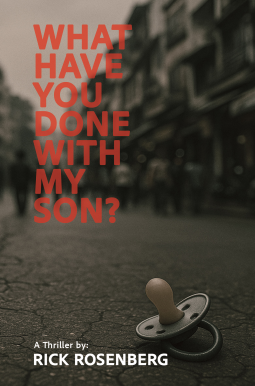 book cover for What Have You Done with My Son?