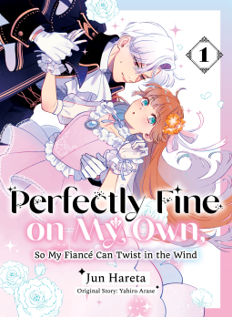book cover for Perfectly Fine on My Own, So My Fiancé Can Twist in the Wind 1