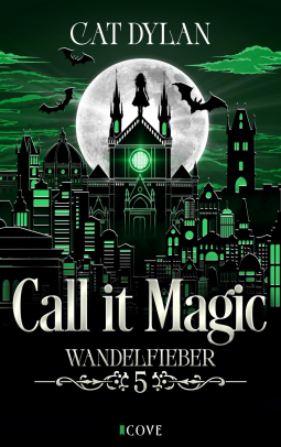 Buchcover für Call it magic 5: Wandelfieber