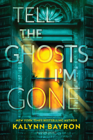 book cover for Tell the Ghosts I'm Gone